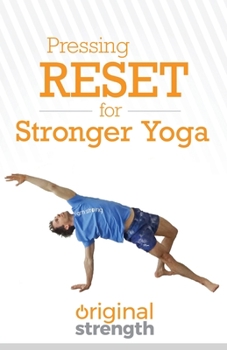 Paperback Pressing RESET for Stronger Yoga Book