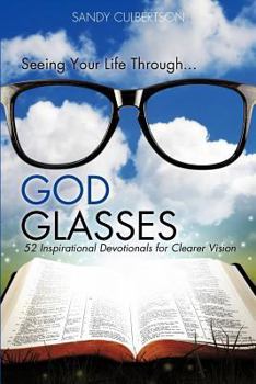 Paperback Seeing Your Life Through...GOD GLASSES Book