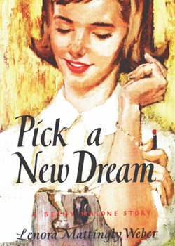 Pick a New Dream - Book #11 of the Beany Malone