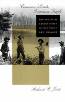 Paperback Common Lands, Common People: The Origins of Conservation in Northern New England Book
