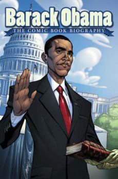 Hardcover Barack Obama: The Comic Book Biography Book
