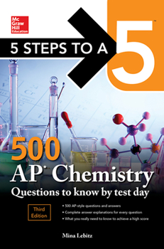 Paperback 5 Steps to a 5: 500 AP Chemistry Questions to Know by Test Day, Third Edition Book