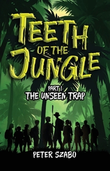 Paperback Teeth of the Jungle: The Unseen Trap Book