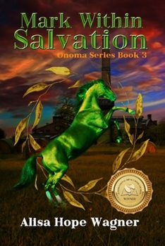 Mark Within Salvation - Book #3 of the Onoma Series