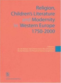 Religion, Children's Literature and Modernity in Western Europe 1750-2000