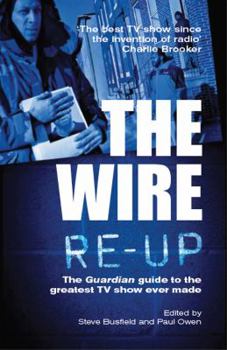 Paperback The Wire Re-Up: The Guardian Guide to the Greatest TV Show Ever Made Book