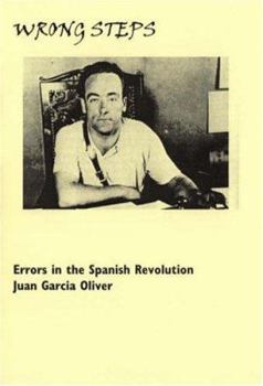 Paperback Wrong Steps: Errors in the Spanish Revolution Book