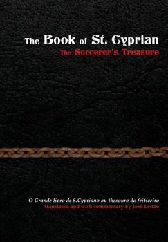 Hardcover The Book of St. Cyprian: The Sorcerer's Treasure Book