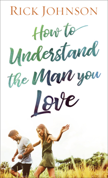 Mass Market Paperback How to Understand the Man You Love Book