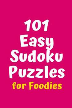 Paperback 101 Easy Sudoku Puzzles for Foodies Book