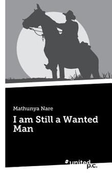 Paperback I am Still a Wanted Man Book