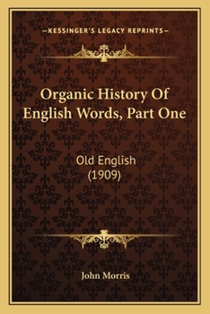 Organic History Of English Words, Part One: Old English