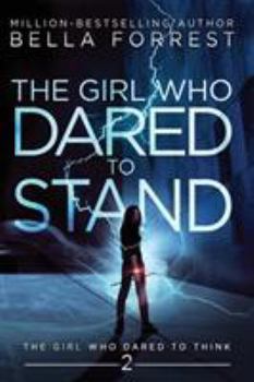 The Girl Who Dared to Stand - Book #2 of the Girl Who Dared