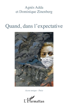 Paperback Quand, dans l'expectative [French] Book