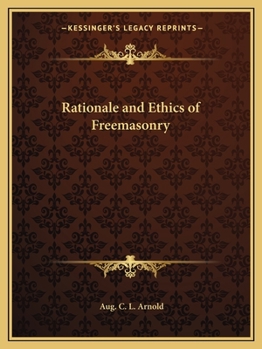 Paperback Rationale and Ethics of Freemasonry Book