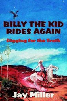 Paperback Billy the Kid Rides Again: Digging for the Truth Book