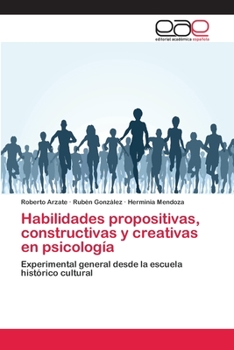 Paperback Habilidades propositivas, constructivas y creativas en psicología [Spanish] Book