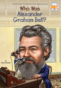 Who Was Alexander Graham Bell? - Book  of the Who Was . . . ? Series
