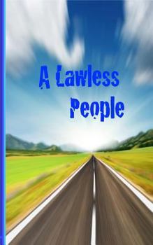 Paperback A Lawless People: Cynicism and America's System of Laws Book