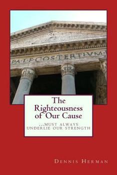 Paperback The Righteousness of Our Cause Book