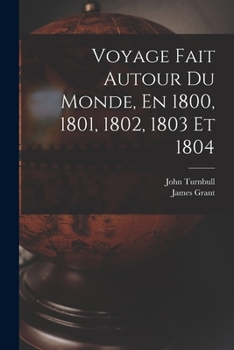 Paperback Voyage Fait Autour Du Monde, En 1800, 1801, 1802, 1803 Et 1804 [French] Book