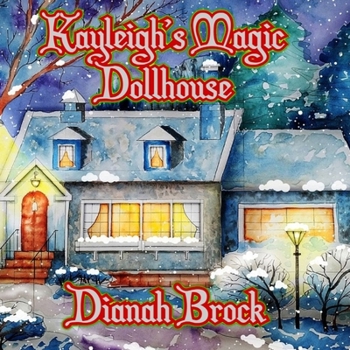 Paperback Kayleigh's Magic Dollhouse Book