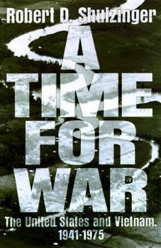Hardcover A Time for War: The United States and Vietnam, 1941-1975 Book