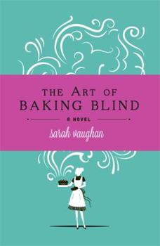 Paperback The Art of Baking Blind Book