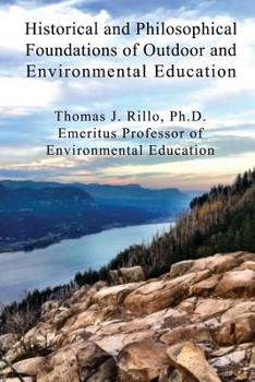 Paperback Historical and Philosophical Foundations of Outdoor and Environmental Education Book