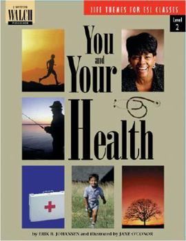 Paperback Life Themes For Esl Classes: You And Your Health (Life Themes for Esl Classes, Level 1 Series Ser) Book