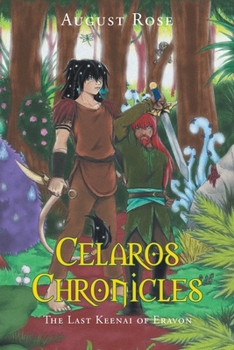 Paperback Celaros Chronicles: The Last Keenai of Eravon Book