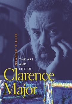 Paperback The Art and Life of Clarence Major Book