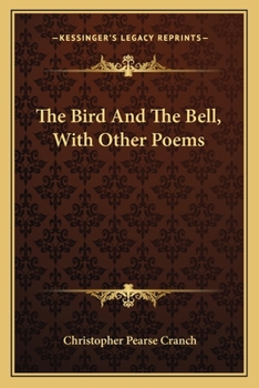 Paperback The Bird And The Bell, With Other Poems Book