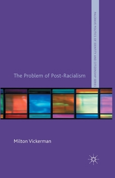 Paperback The Problem of Post-Racialism Book