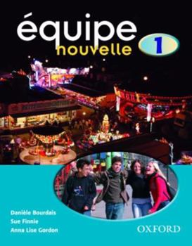Paperback Equipe Nouvelle: Part 1: Student's Book
