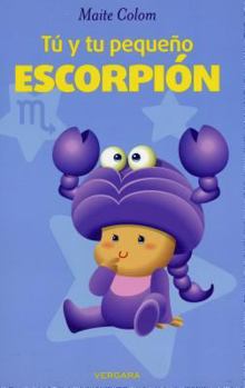 Paperback Tu y Tu Pequeno Escorpion [Spanish] Book