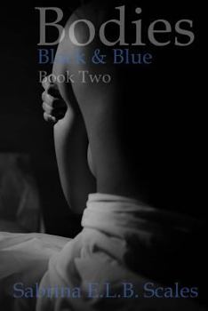 Paperback Bodies: Black & Blue (Book Two) Book