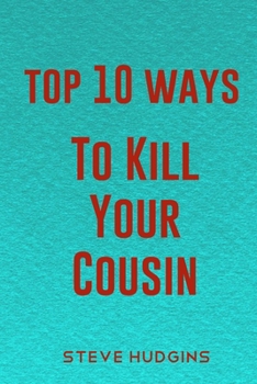 Paperback Top 10 Ways To Kill Your Cousin Book