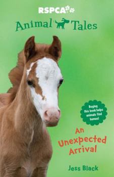 An Unexpected Arrival - Book #4 of the Animal Tales