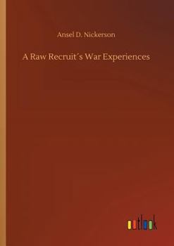 Paperback A Raw Recruit´s War Experiences Book