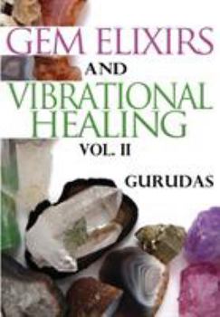 Paperback Gem Elixirs and Vibrational Healing Volume II Book