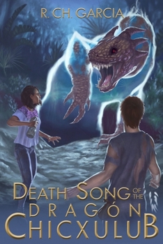 Paperback Death Song of the Dragón Chicxulub Book