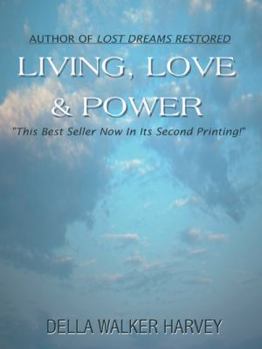 Paperback Living, Love & Power Book