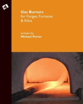 Hardcover Gas Burners for Forges, Furnaces, & Kilns Book