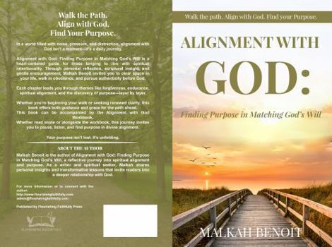 Paperback Alignment with God: Finding Purpose in Matching God's Will: A Faith-Based Journey to Obedience, Alignment, and Discovering Your Purpose Book