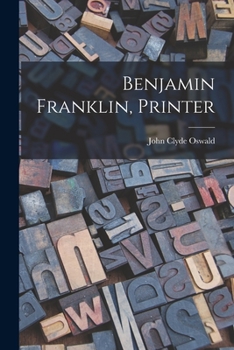 Paperback Benjamin Franklin, Printer Book