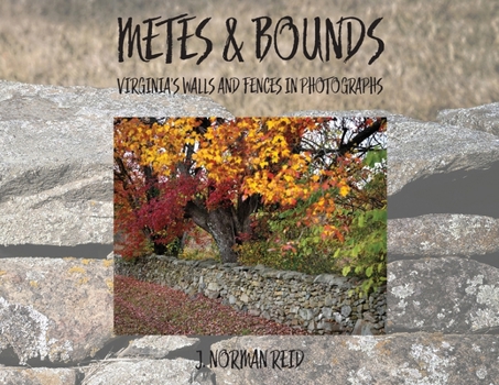 Paperback Metes & Bounds: Virginia's Walls and Fences in Photographs Book
