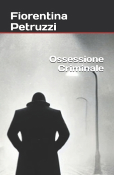 Paperback Ossessione Criminale [Italian] Book