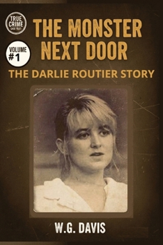 Paperback The Monster Next Door: The Darlie Routier Story Book