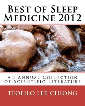 Paperback Best of Sleep Medicine 2012: An Annual Collection of Scientific Literature Book